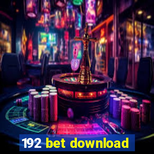 192 bet download